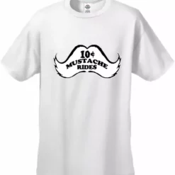 Bewild Cool Funny & Offensive 10 Cent Mustache Rides Men's T-Shirt