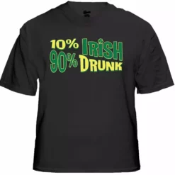 Bewild St.Patricks Day 10% Irish 90% Drunk T-Shirt