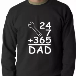 Bewild 24+7+365 = Dad Father's Day Adult Crewneck Positive Reinforcement