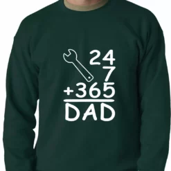 Bewild 24+7+365 = Dad Father's Day Adult Crewneck Positive Reinforcement