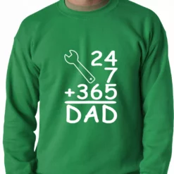 Bewild 24+7+365 = Dad Father's Day Adult Crewneck Positive Reinforcement