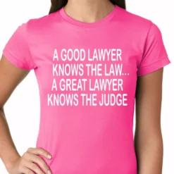 Bewild A Good Lawyer Girls T-shirt Cool Funny & Offensive