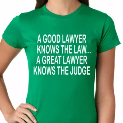 Bewild A Good Lawyer Girls T-shirt Cool Funny & Offensive