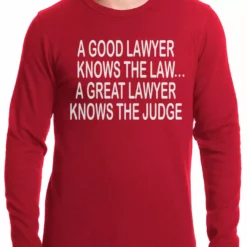 Bewild A Good Lawyer Thermal Shirt Cool Funny & Offensive