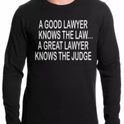 Bewild A Good Lawyer Thermal Shirt Cool Funny & Offensive