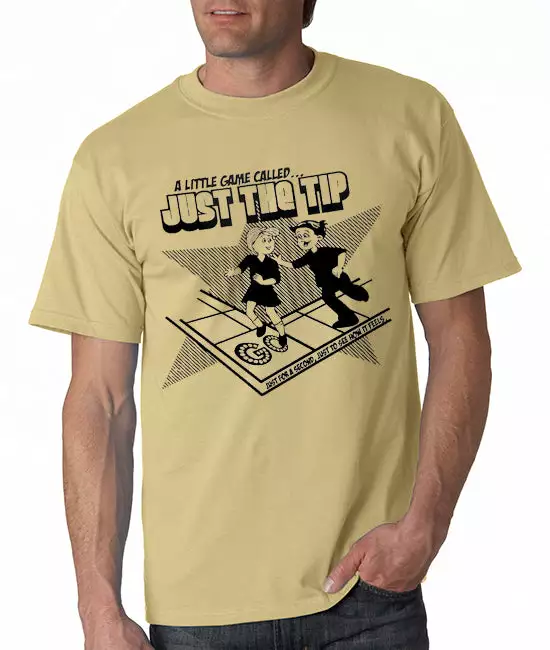 Bewild Cool Funny & Offensive A Little Game Called Just The Tip T-Shirt: 13 Bewild Cool Funny & Offensive A Little Game Called Just The Tip T-Shirt: