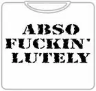 Bewild Abso Fuckin Lutely T-Shirt 5 Bewild Abso Fuckin Lutely T-Shirt