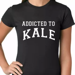 Bewild Addicted To Kale Ladies T-shirt Cool Funny & Offensive