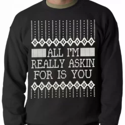 Bewild All I'm Asking For Is You Adult Crewneck