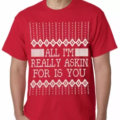 Bewild Holiday Prints All I'm Asking For Is You Mens T-shirt