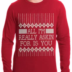 Bewild Holiday Prints All I'm Asking For Is You Thermal Shirt