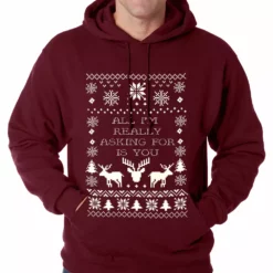 Bewild All I'm Really Asking For Is You Ugly Christmas Adult Hoodie