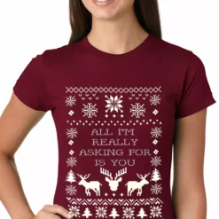 Bewild Holiday Prints All I'm Really Asking For Is You Ugly Christmas Girls T-shirt