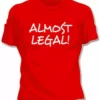Bewild Almost Legal Girls T-Shirt Cool Funny & Offensive 2 Bewild Almost Legal Girls T-Shirt Cool Funny & Offensive