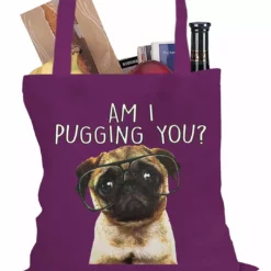 Bewild Am I Pugging You Funny Pug Tote Bag Cool Funny & Offensive
