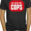 Bewild As Seen On Cops T-Shirt Cool Funny & Offensive