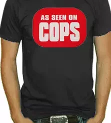 Bewild As Seen On Cops T-Shirt Cool Funny & Offensive