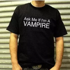 Bewild Cool Funny & Offensive Ask Me If I'm A Vampire Mens T-Shirt 13 Bewild Cool Funny & Offensive Ask Me If I'm A Vampire Mens T-Shirt