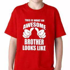 Bewild Awesome Brother Kids T-shirt Positive Reinforcement 16 Bewild Awesome Brother Kids T-shirt Positive Reinforcement