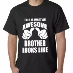 Bewild Positive Reinforcement Awesome Brother Mens T-shirt