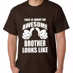 Bewild Positive Reinforcement Awesome Brother Mens T-shirt 13 Bewild Positive Reinforcement Awesome Brother Mens T-shirt