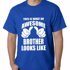 Bewild Positive Reinforcement Awesome Brother Mens T-shirt 21 Bewild Positive Reinforcement Awesome Brother Mens T-shirt