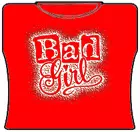 Bewild Bad Girl Girls T-Shirt 7 Bewild Bad Girl Girls T-Shirt