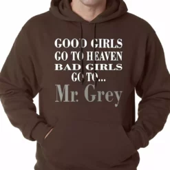Bewild Bad Girls Go To Mr. Grey Hoodie Famous Quotes And Sayings 13 Bewild Bad Girls Go To Mr. Grey Hoodie Famous Quotes And Sayings