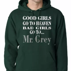 Bewild Bad Girls Go To Mr. Grey Hoodie Famous Quotes And Sayings 14 Bewild Bad Girls Go To Mr. Grey Hoodie Famous Quotes And Sayings
