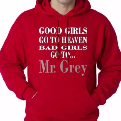 Bewild Bad Girls Go To Mr. Grey Hoodie Famous Quotes And Sayings 17 Bewild Bad Girls Go To Mr. Grey Hoodie Famous Quotes And Sayings