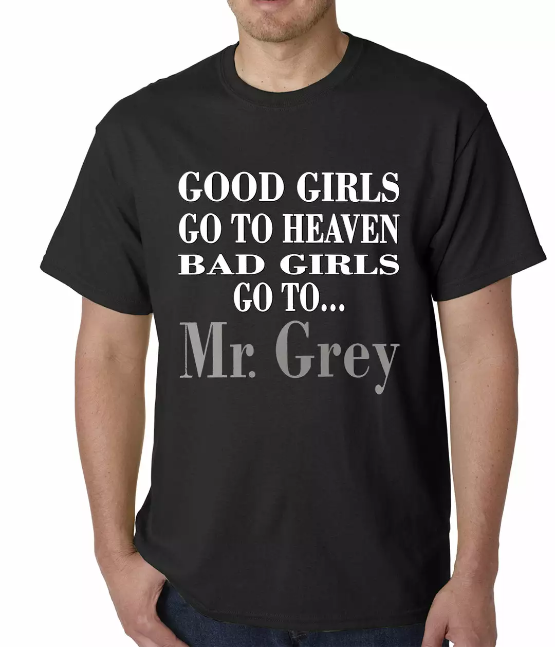 Bewild Famous Quotes And Sayings Bad Girls Go To Mr. Grey Mens T-shirt 4 Bewild Famous Quotes And Sayings Bad Girls Go To Mr. Grey Mens T-shirt