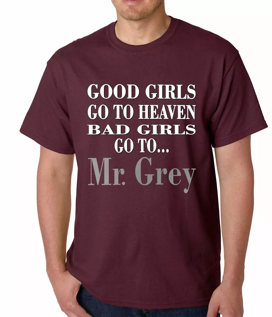 Bewild Famous Quotes And Sayings Bad Girls Go To Mr. Grey Mens T-shirt 7 Bewild Famous Quotes And Sayings Bad Girls Go To Mr. Grey Mens T-shirt