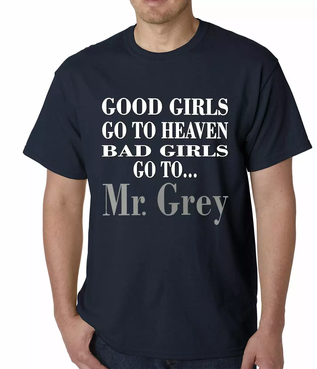 Bewild Famous Quotes And Sayings Bad Girls Go To Mr. Grey Mens T-shirt 8 Bewild Famous Quotes And Sayings Bad Girls Go To Mr. Grey Mens T-shirt