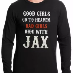 Bewild Bad Girls Ride With Jax SOA Thermal Shirt