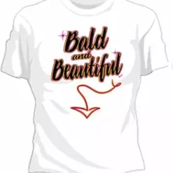 Bewild Bald And Beautiful Girls T-Shirt