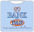 Bewild Cool Funny & Offensive Bank Of Dad Mens T-Shirt 5 Bewild Cool Funny & Offensive Bank Of Dad Mens T-Shirt