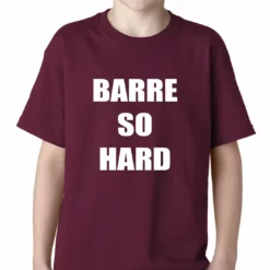 Bewild Barre So Hard Kids T-shirt 12 Bewild Barre So Hard Kids T-shirt