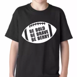 Bewild Be Bold, Be Brave, Be Berry Football Kids T-shirt Sport Inspiration
