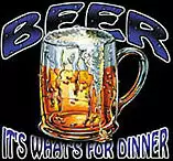 Bewild Beer. It's Whats For Dinner T-Shirt Cool Funny & Offensive