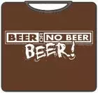 Bewild Beer Or No Beer T-Shirt Cool Funny & Offensive 7 Bewild Beer Or No Beer T-Shirt Cool Funny & Offensive