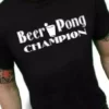 Bewild Beer Pong Shirts - Beer Pong Champion T-Shirt Cool Funny & Offensive 2 Bewild Beer Pong Shirts - Beer Pong Champion T-Shirt Cool Funny & Offensive