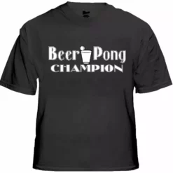Bewild Beer Pong Shirts - Beer Pong Champion T-Shirt Cool Funny & Offensive
