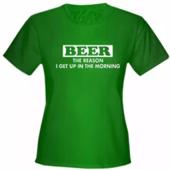 Bewild Beer The Reason I Get Up Girls T-Shirt