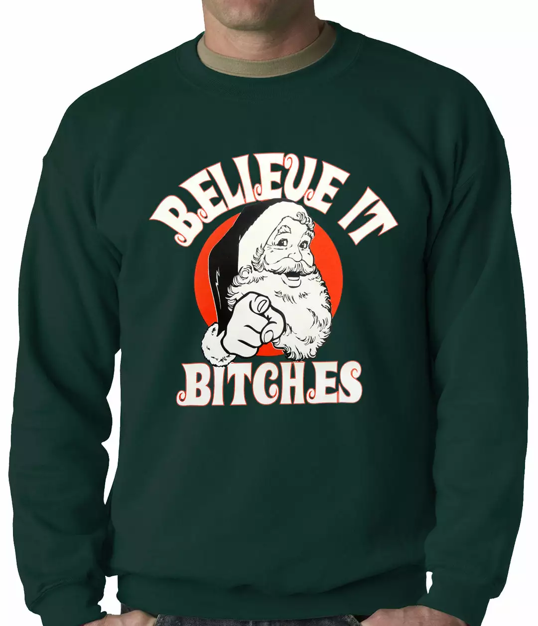 Bewild Believe B*tches Funny Santa Adult Crewneck 5 Bewild Believe B*tches Funny Santa Adult Crewneck