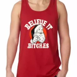 Bewild Holiday Prints Believe B*tches Funny Santa Tank Top