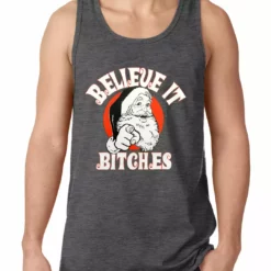 Bewild Holiday Prints Believe B*tches Funny Santa Tank Top