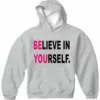 Bewild Believe In Yourself Adult Hoodie