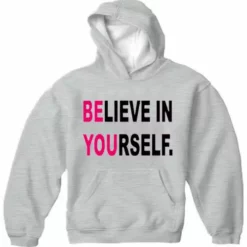 Bewild Believe In Yourself Adult Hoodie