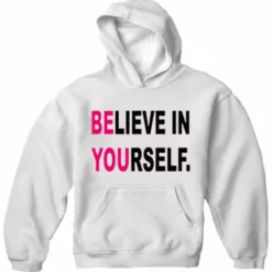 Bewild Believe In Yourself Adult Hoodie