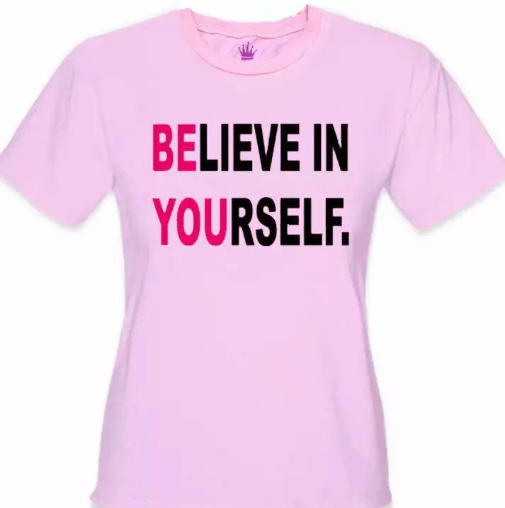 Bewild Believe In Yourself Girl's T-Shirt Positive Reinforcement 6 Bewild Believe In Yourself Girl's T-Shirt Positive Reinforcement